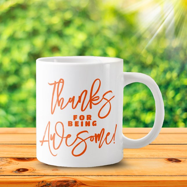 Thanks for Being Awesome! World Compliment Day Large Coffee Mug (Thanks for Being Awesome! Jumbo Coffee Mug Cover Photo)