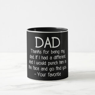 Thanks For Being My Dad Mug