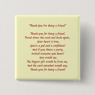 Thanks For Being My Friend - Button