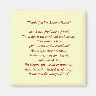 Thanks For Being My Friend - Magnet