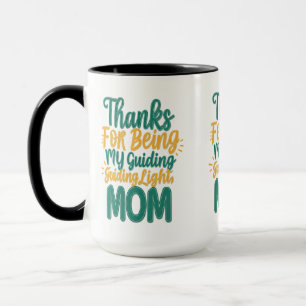 Thanks for Being My Guiding Light, Mum - 15 oz  Mug