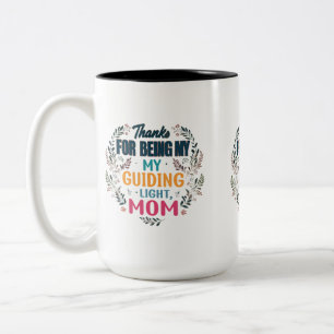 Thanks for Being My Guiding Light, Mum - Two-Tone Coffee Mug