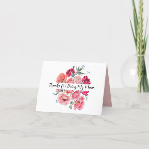 Thanks for Being My Mum, Thank you Card