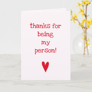 Thanks for being my person!   Red Heart Friendship Card