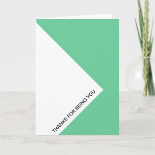 Thanks for being you thank you card