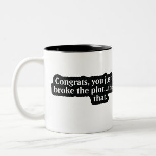 Thanks for breaking the plot! DM Coffee Mug