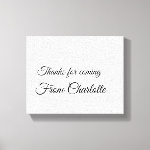 thanks for coming add name text message canvas print