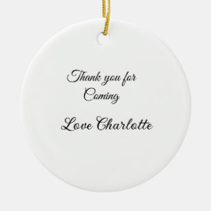 thanks for coming add name text message ceramic ornament