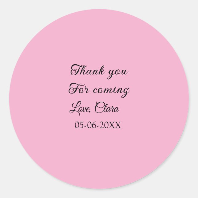 thanks for coming add name text message  classic round sticker (Front)