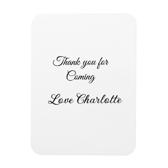 thanks for coming add name text message  magnet (Vertical)