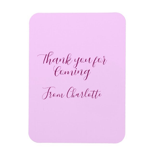 thanks for coming add name text message mauve magnet (Vertical)