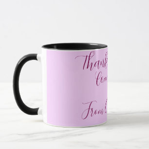 thanks for coming add name text message mauve mug