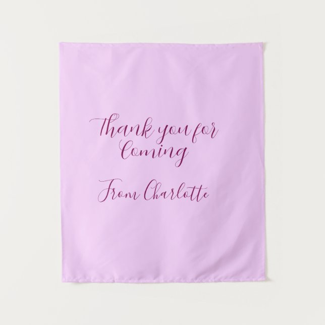 thanks for coming add name text message mauve tapestry (Front)