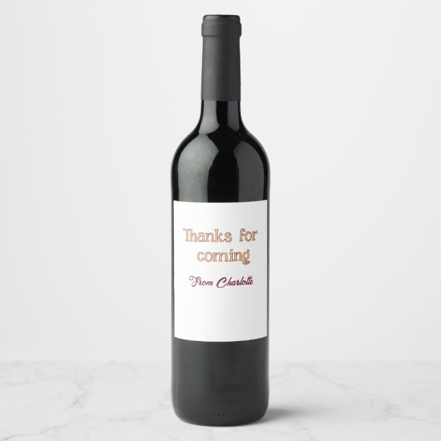 thanks for coming add name text message orange wine label (Front)