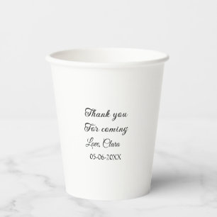 thanks for coming add name text message  paper cups