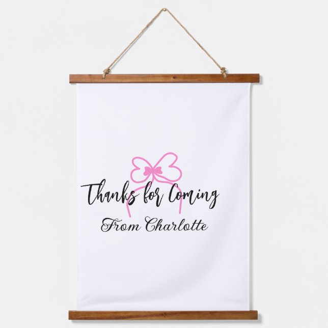 thanks for coming add name text message pink bow f hanging tapestry (Front)