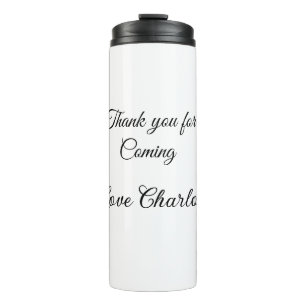 thanks for coming add name text message thermal tumbler
