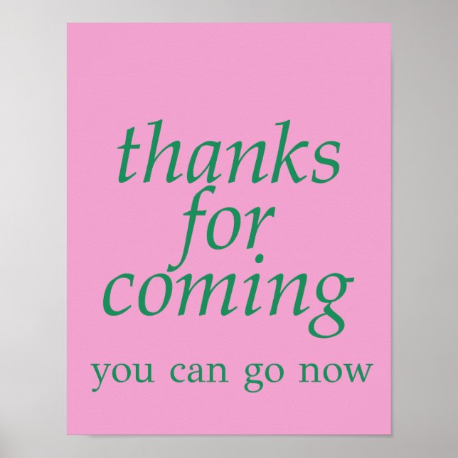 Thanks for coming  poster (Front)