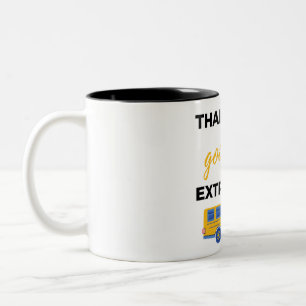 Thanks For Going The Extra Mile bl Two-Tone Coffee Mug