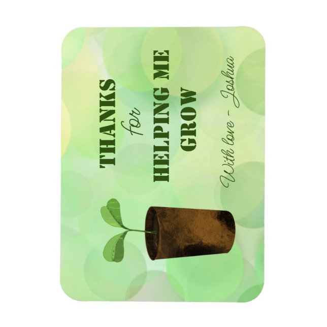 Thanks for helping me grow! thank you card magnet (Vertical)