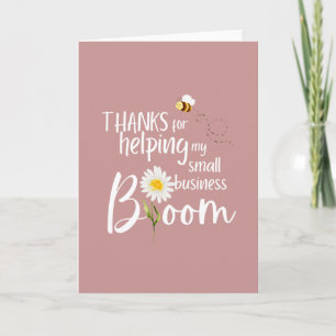 Thanks For Helping My Small Business Bloom Card 
