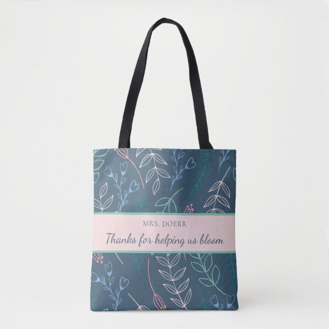 Thanks For Helping Us Bloom Teacher Tote (Front)