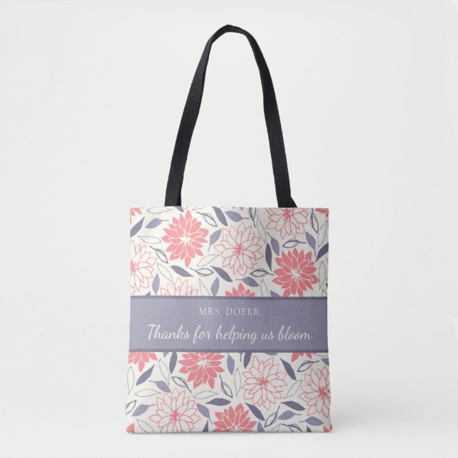 Thanks For Helping Us Bloom Tote Bag (Front)