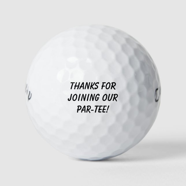 'Thanks for Joining Our Par-tee!' Golf Wedding  Balls (Front)