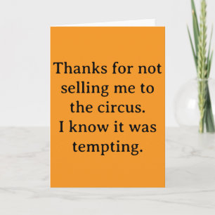 Thanks for not selling me card