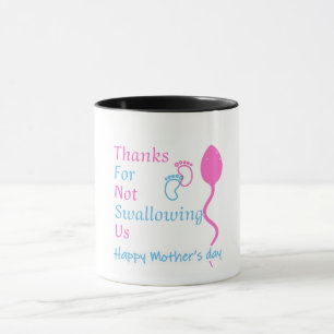 Thanks For Not Swallowing Us Mug