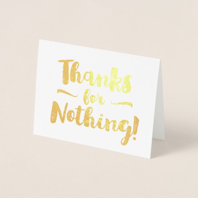 Thanks For Nothing Fancy Foil Card (Front)