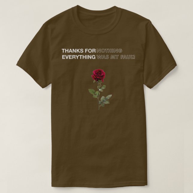 thanks for nothing  T-Shirt (Design Front)