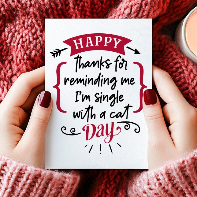 Thanks For Reminding Me I'm Single Anti Valentine Holiday Card (Creator Uploaded)