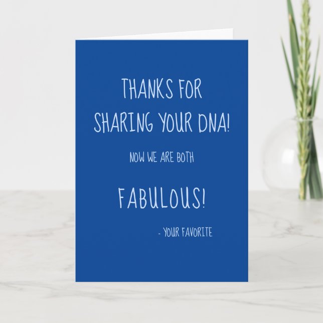 Thanks For Sharing Your DNA Funny Saying Blue Card (Front)