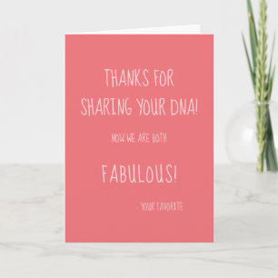 Thanks For Sharing Your DNA Funny Saying Pink Card