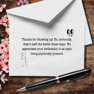 Thanks for Showing Up (No, Seriously) Thank You Card