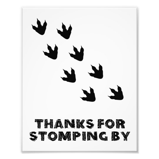 Thanks For Stomping By Dinosaur Birthday Sign