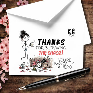 Thanks For Surviving The Chaos Thank You Card