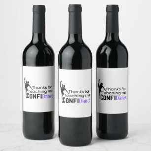 Thanks for Teaching ConfiDance! Wine Label