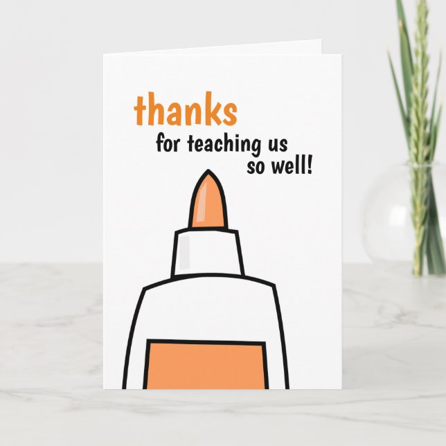 Thanks for teaching us so well glue bottle card (Front)