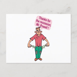 Thanks for the recession, Mr. Powell Postcard
