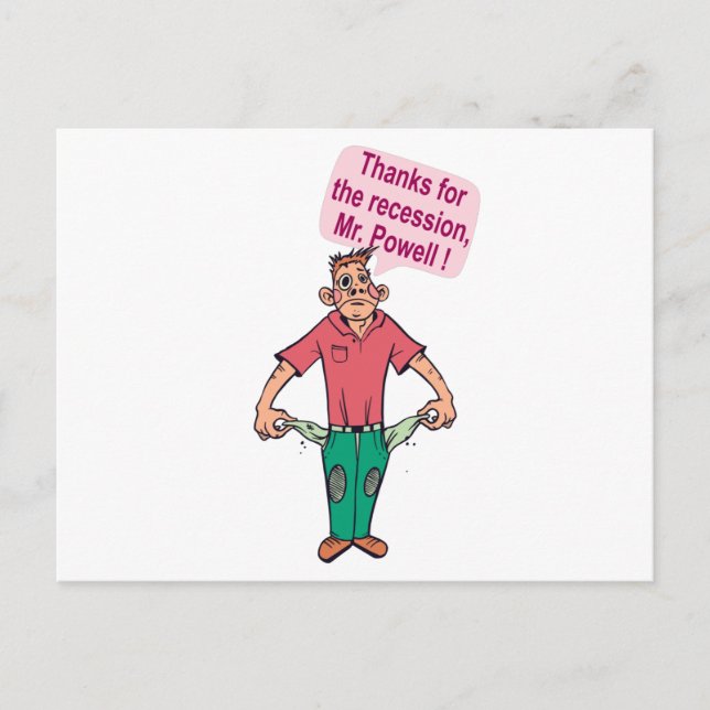 Thanks for the recession, Mr. Powell Postcard (Front)