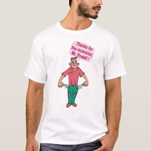 Thanks for the recession, Mr. Powell T-Shirt