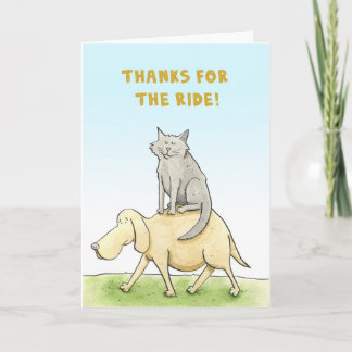 Thanks for the ride! Cat and Dog card. Thank You Card