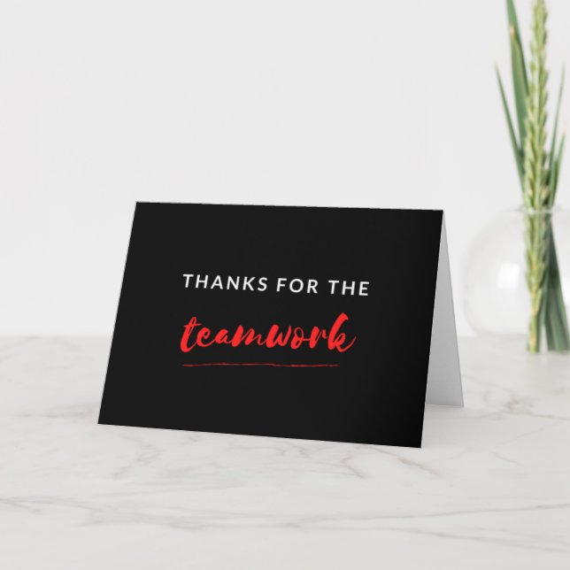 Thanks For The Teamwork Card (Front)