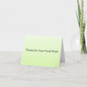Thanks for Your Hard Work Thank You Card