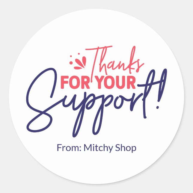 "Thanks for Your Support" Business Classic Round Sticker (Front)