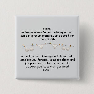 Thanks Friend are like Underwear Fun Quote 15 Cm Square Badge