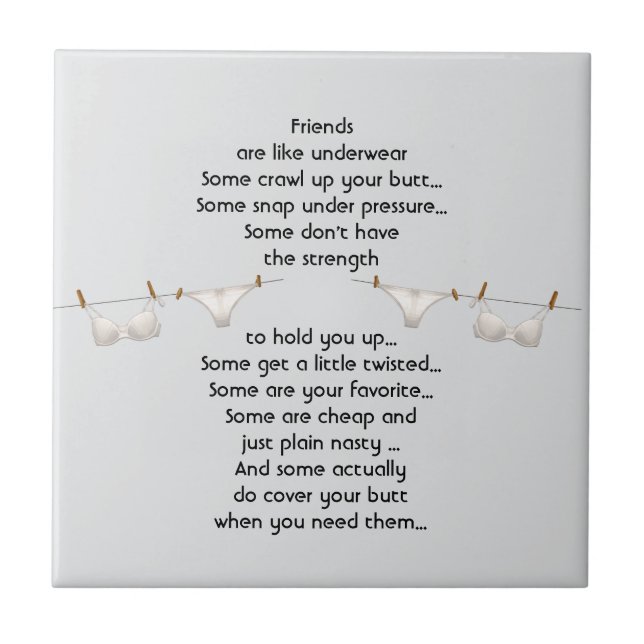 Thanks Friend are like Underwear Fun Quote Ceramic Tile (Front)