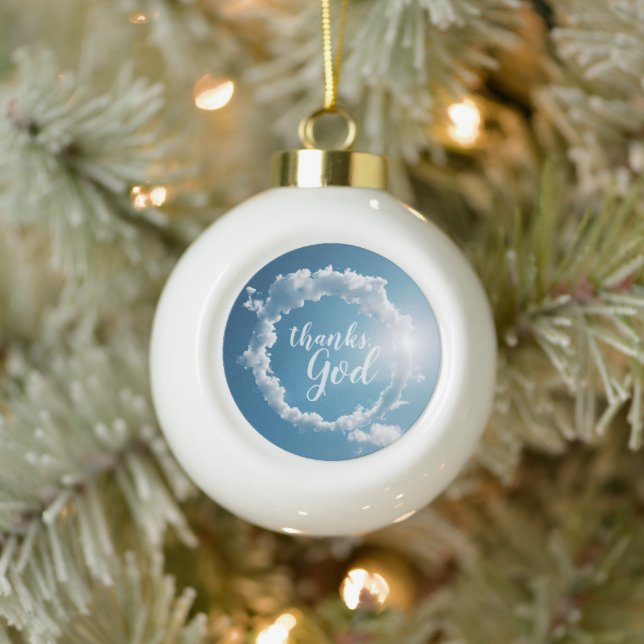 Thanks, God Clouds Photography Blue Sky  Ceramic Ball Christmas Ornament (Tree)